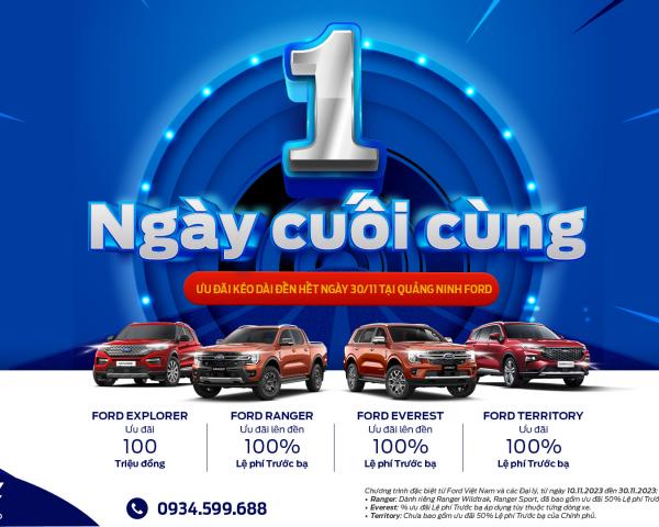 Chỉ còn ngày cuối cùng của chương trình khuyến mại đầy hấp dẫn tại Quảng Ninh Ford.