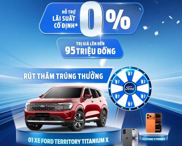 CHƯƠNG TRÌNH HỖ TRỢ LÃI SUẤT VÀ QUAY SỐ TRÚNG THƯỞNG THÁNG 5 TẠI QUẢNG NINH FORD