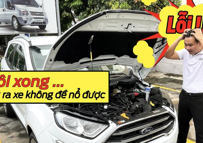 |Mẹo sử dụng| Ford EcoSport không đề nổ được - Cách khác phục