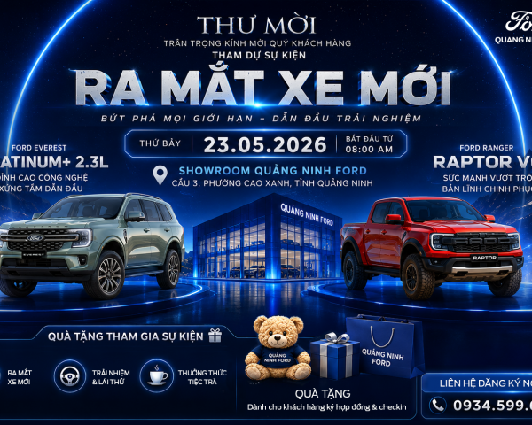 MỜI THAM DỰ SỰ KIỆN RA MẮT VÀ TRẢI NGHIỆM XE MỚI TẠI QUẢNG NINH FORD (23/05/2026)