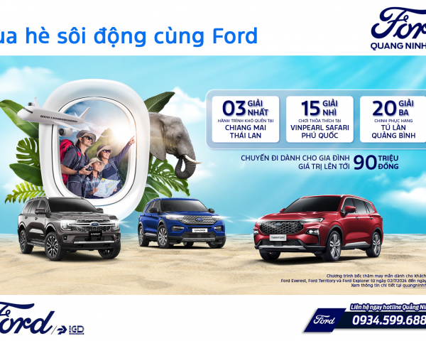 MÙA HÈ SÔI ĐỘNG - VI VU CÙNG FORD - RINH NGAY VOUCHER DU LỊCH HẤP DẪN!