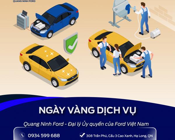 Ngày vàng Dịch vụ - Đến Quảng Ninh Ford - Nhận ngay quà to