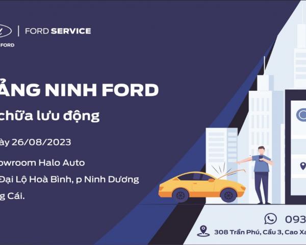 Quảng Ninh Ford cảm ơn khách hàng tham gia chương trình Mobile Serivce Móng Cái