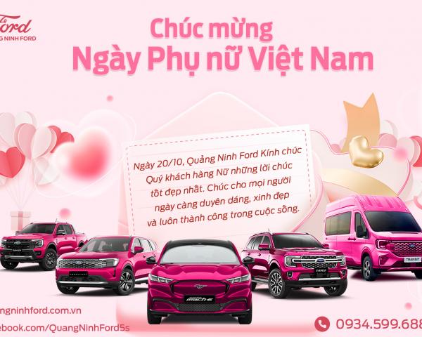 Quảng Ninh Ford gửi lời tri ân đặc biệt nhân Ngày Phụ Nữ Việt Nam 20/10 Tôn vinh phái đẹp – Lan tỏa yêu thương cùng Quảng Ninh Ford