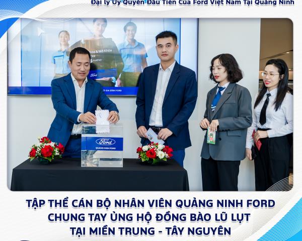 Quảng Ninh Ford hướng về miền Trung & Tây Nguyên – Lan tỏa yêu thương giữa mùa thiên tai