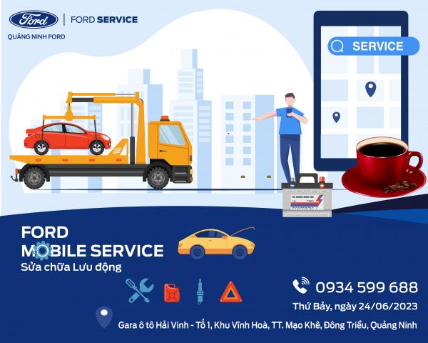 QUẢNG NINH FORD | MOBILE SERVICE THÁNG 6.2023