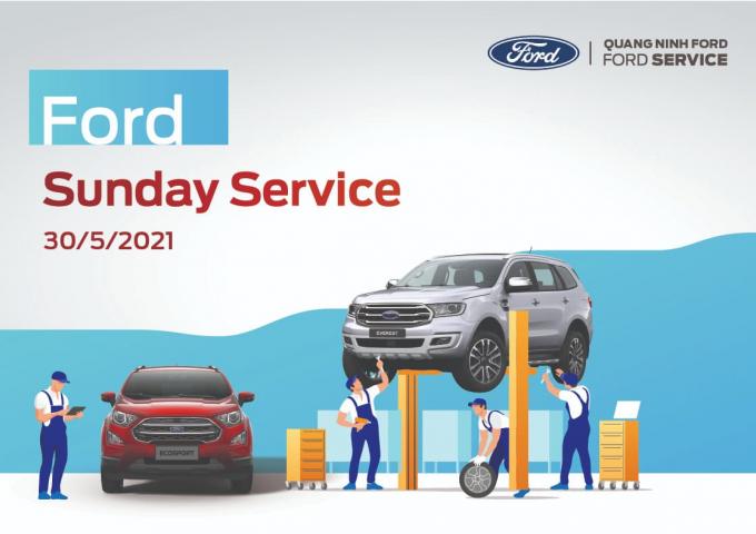 QUẢNG NINH FORD | SUNDAY SERVICE THÁNG 05.2021