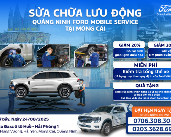 Quảng Ninh Ford tổ chức Mobile Service tại Móng Cái ngày 24/08/2025