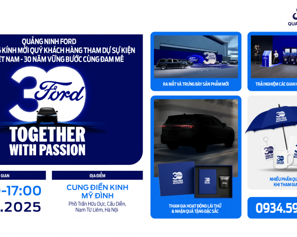 Quảng Ninh Ford Trân Trọng Kính Mời Tham Dự Sự Kiện 30 Năm Ford Việt Nam