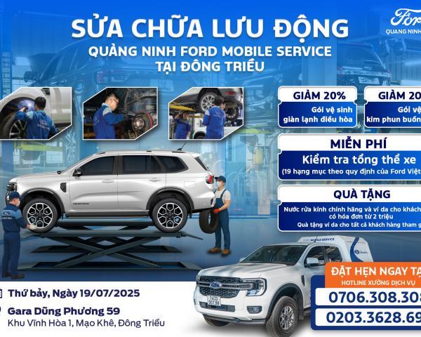 QUẢNG NINH FORD TRIỂN KHAI DỊCH VỤ SỬA CHỮA LƯU ĐỘNG TẠI ĐÔNG TRIỀU NGÀY 19/07/2025