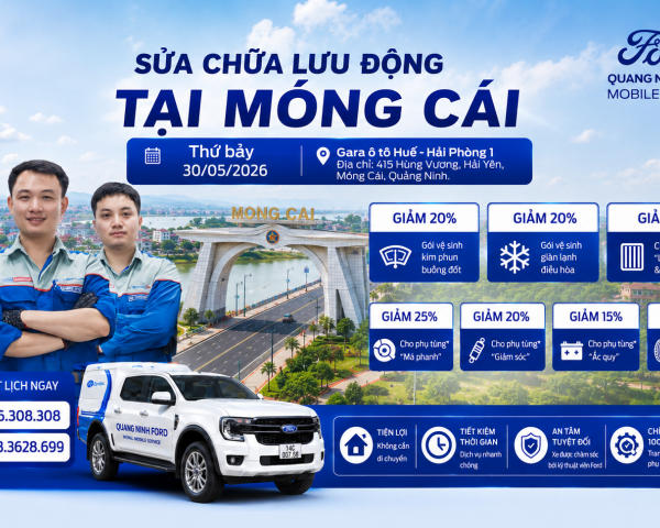 QUẢNG NINH FORD TRIỂN KHAI MOBILE SERVICE TẠI MÓNG CÁI – DỊCH VỤ CHÍNH HÃNG ĐẾN TẬN NƠI
