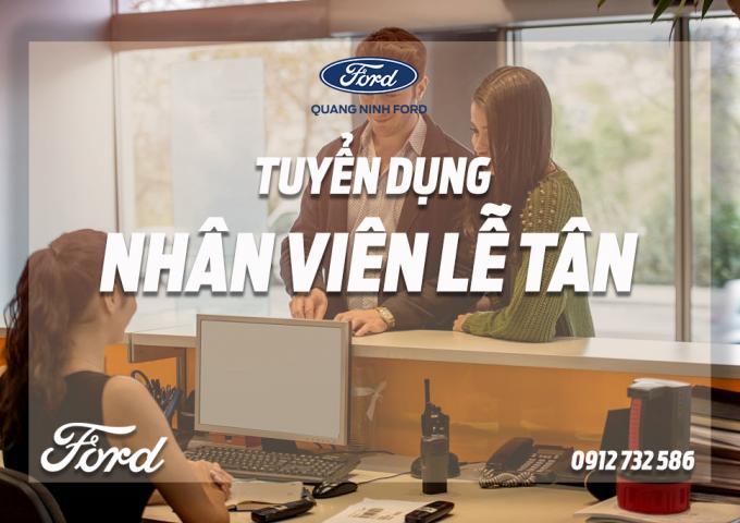 QUẢNG NINH FORD TUYỂN DỤNG 2022