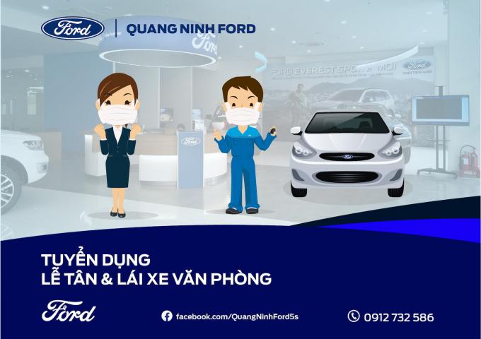 QUẢNG NINH FORD TUYỂN DỤNG