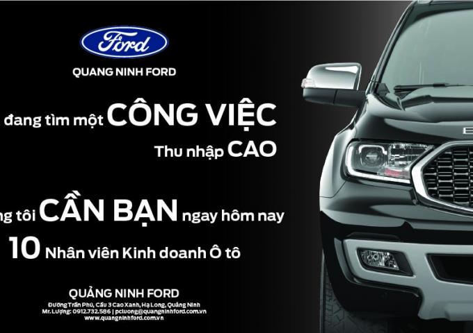 QUẢNG NINH FORD TUYỂN DỤNG THÁNG 2/2021