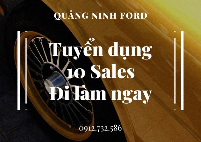 QUẢNG NINH FORD TUYỂN DỤNG THÁNG 4/2021