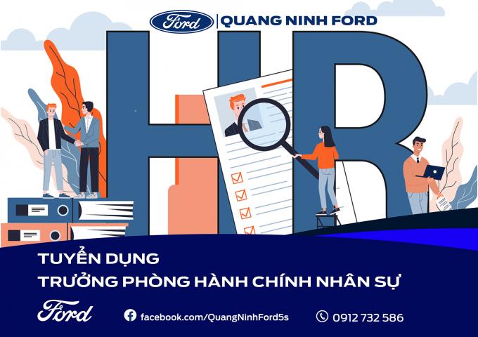QUANG NINH FORD TUYỂN DỤNG TRƯỞNG PHÒNG  NHÂN SỰ