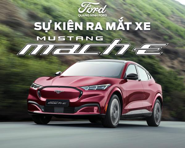 Sự kiện ra mắt Ford Mustang Mach-E tại Quảng Ninh Ford