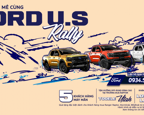 THỎA ĐAM MÊ OFF-ROAD TẠI FORD U.S. RALLY - ƯU ĐÃI THÁNG 6-7!