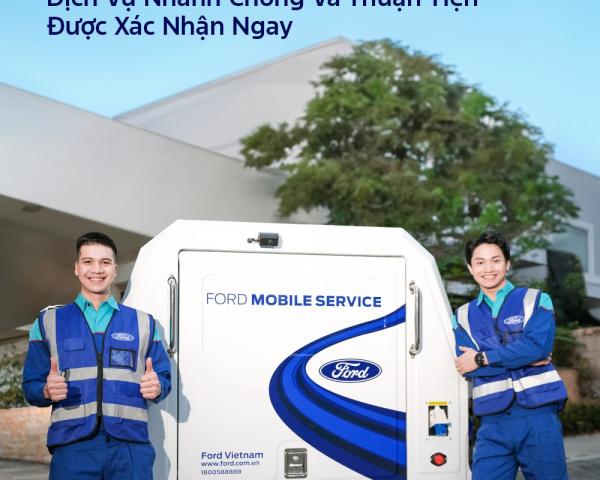 Trải Nghiệm Dịch Vụ Vượt Trội Cùng Dịch Vụ Lưu Động Của Ford